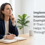 Implementation Intentions Examples: How If-Then Planning Helps You Follow Through featured image