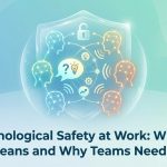 Psychological Safety at Work: What It Means and Why Teams Need It thumbnail