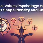 Personal Values Psychology: How Your Values Shape Identity and Choices thumbnail