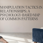 Manipulation Tactics in Relationships: A Psychology-Based Map of Common Patterns featured image