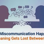 Why Miscommunication Happens: How Meaning Gets Lost Between People thumbnail