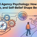 Personal Agency Psychology: How Control, Choice, and Self-Belief Shape Behavior thumbnail