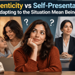 Authenticity vs Self-Presentation: Does Adapting to the Situation Mean Being Fake? thumbnail