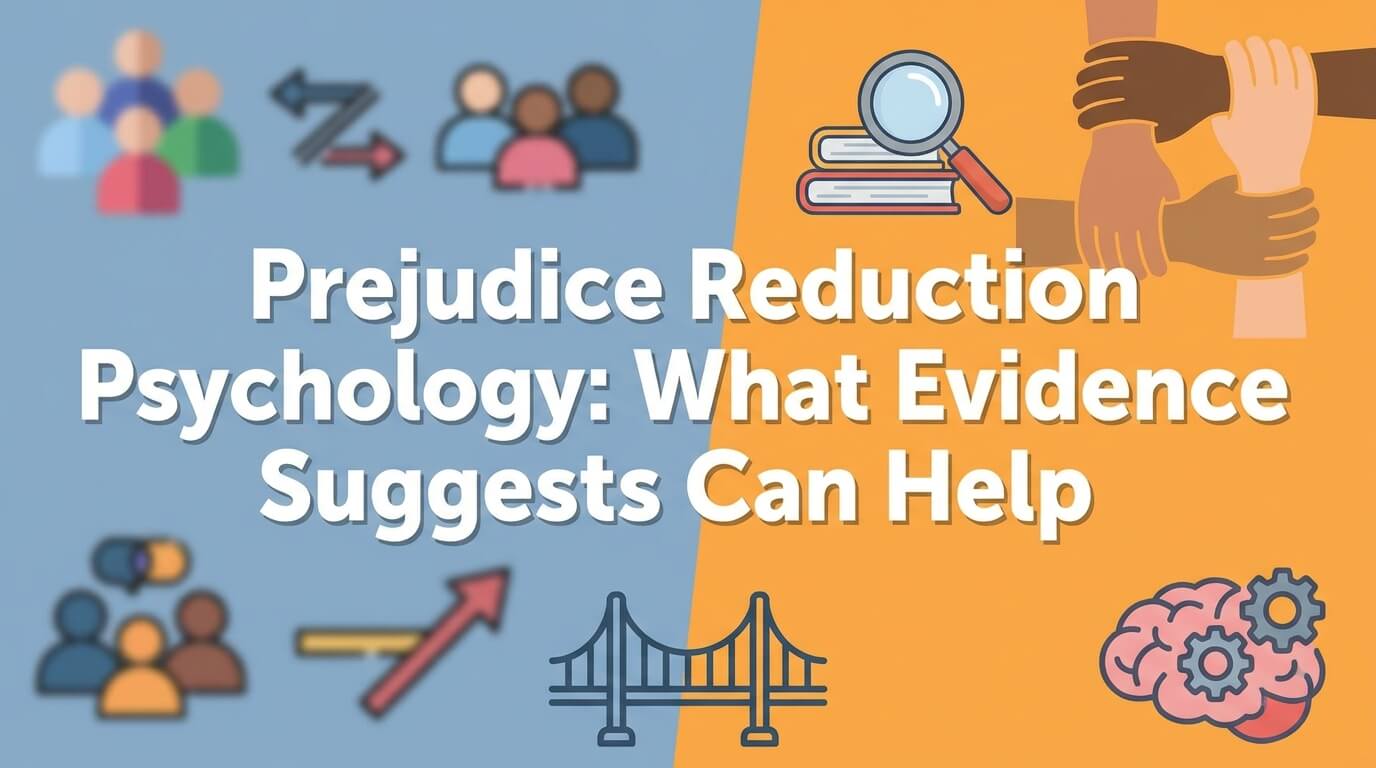 Prejudice Reduction Psychology: What Evidence Suggests Can Help thumbnail