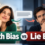 Truth Bias vs Lie Bias: Why We Lean Toward Believing or Doubting thumbnail