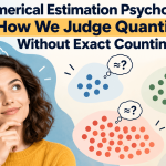 Numerical Estimation Psychology: How We Judge Quantity Without Exact Counting thumbnail
